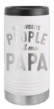 Load image into Gallery viewer, Favorite People Call Me Papa Laser Engraved Slim Can Insulated Koosie
