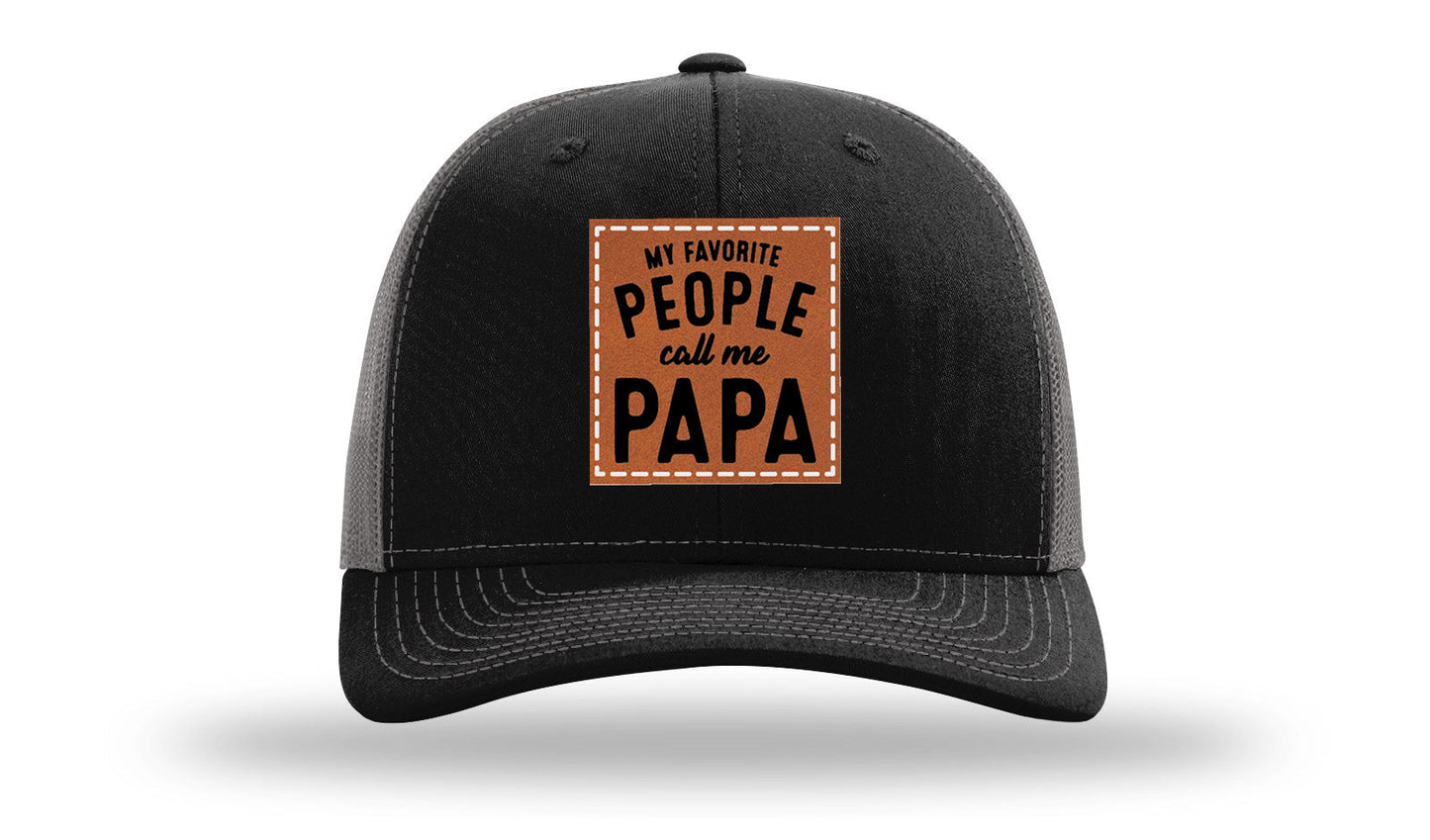 My Favorite People Call Me Papa Leather Patch Richardson 112 Hat