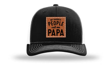 Load image into Gallery viewer, My Favorite People Call Me Papa Leather Patch Richardson 112 Hat
