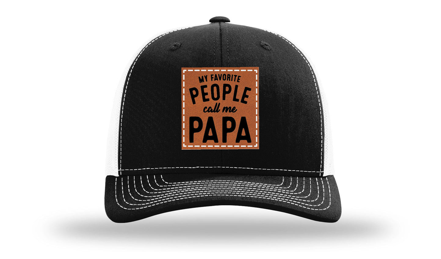 My Favorite People Call Me Papa Leather Patch Richardson 112 Hat