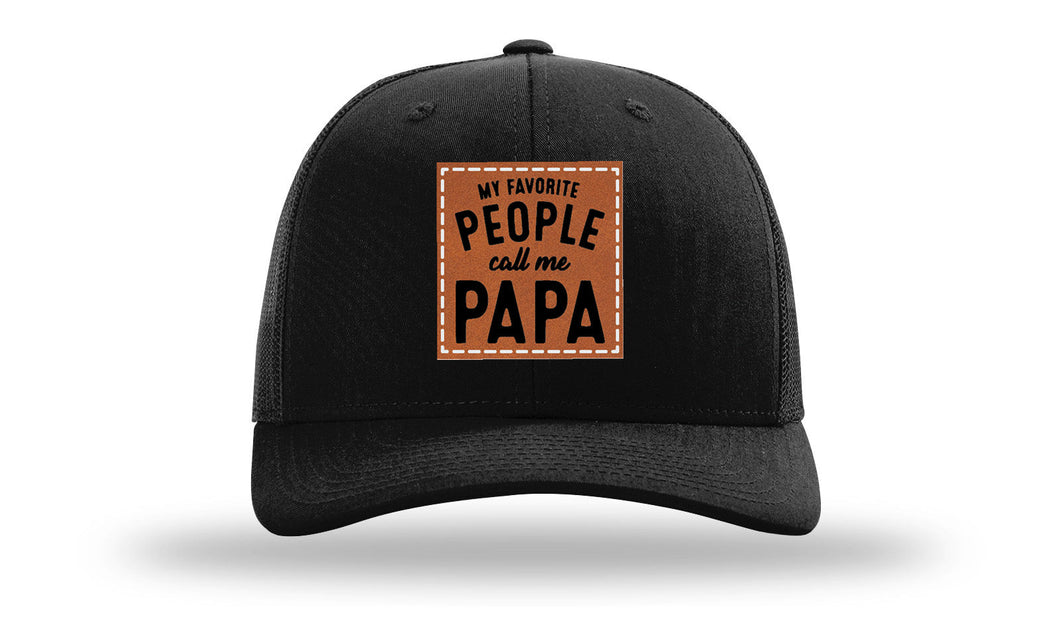 My Favorite People Call Me Papa Leather Patch Richardson 112 Hat