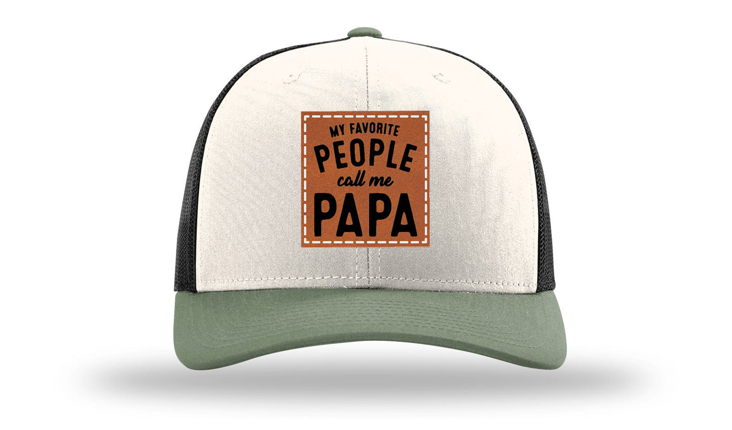 My Favorite People Call Me Papa Leather Patch Richardson 112 Hat