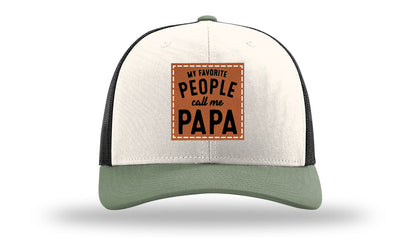 My Favorite People Call Me Papa Leather Patch Richardson 112 Hat