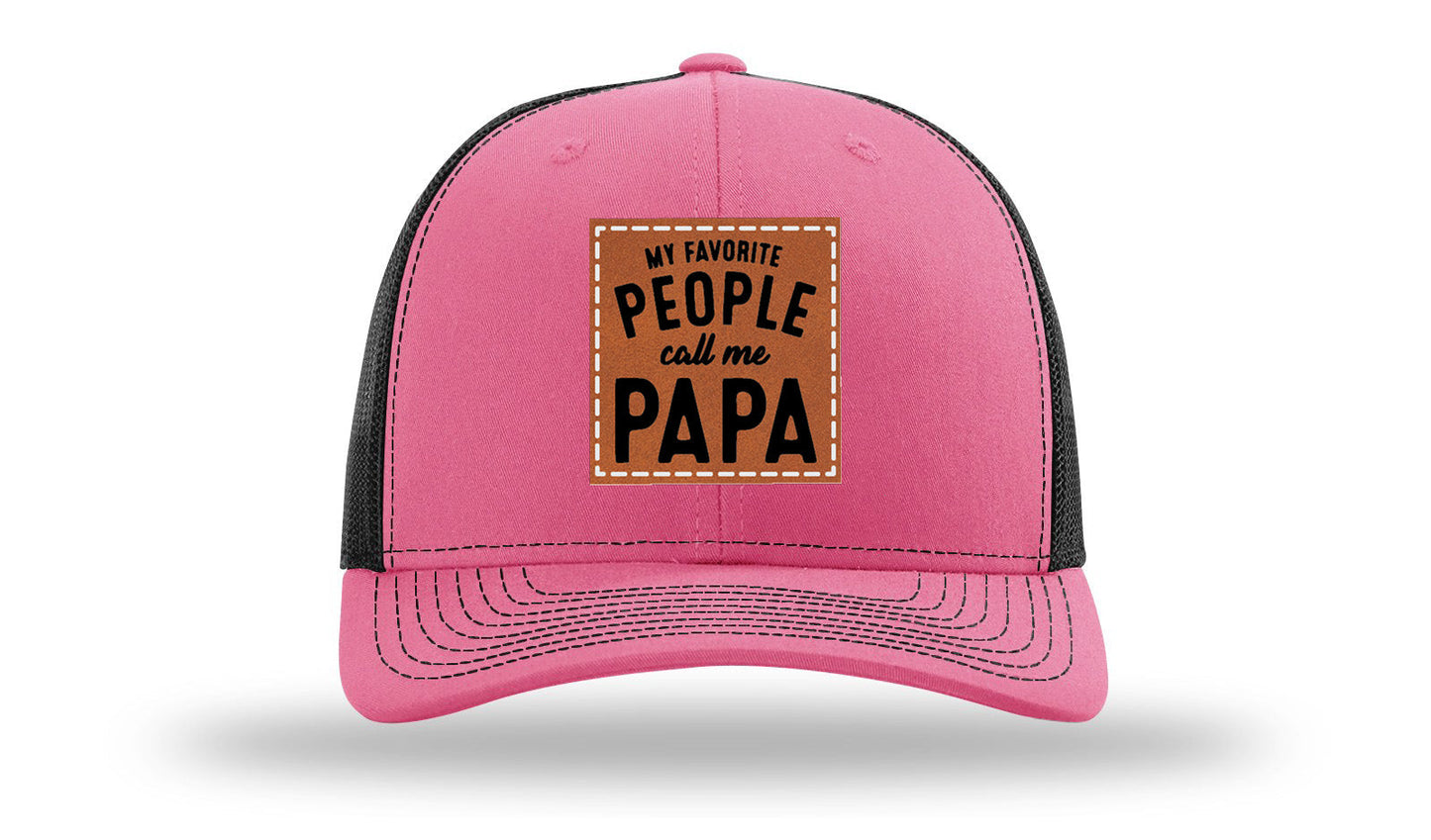 My Favorite People Call Me Papa Leather Patch Richardson 112 Hat