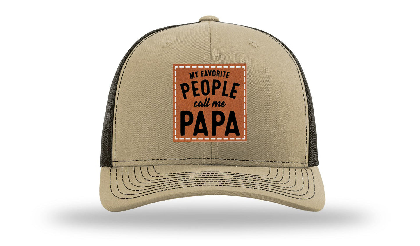 My Favorite People Call Me Papa Leather Patch Richardson 112 Hat