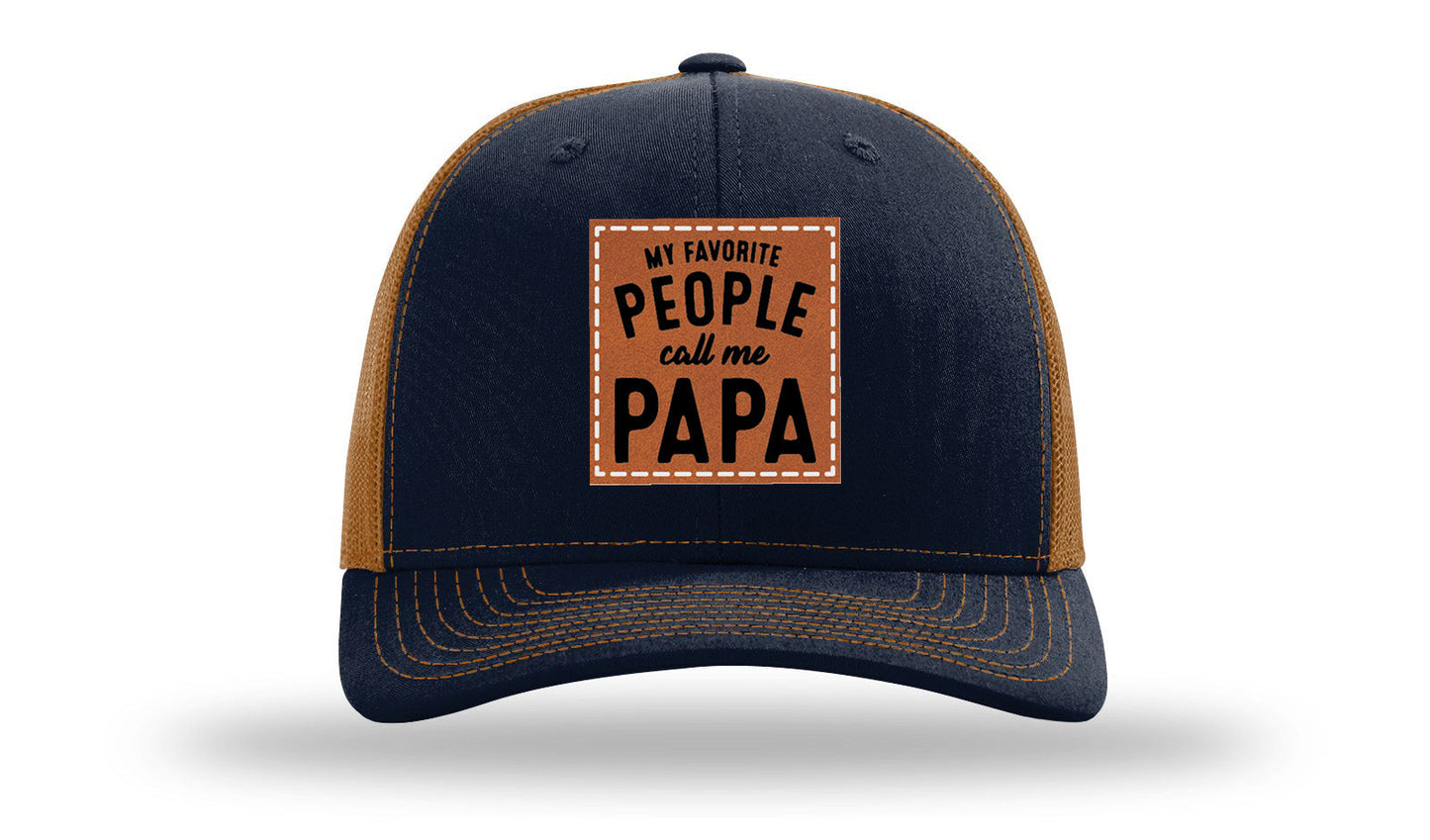 My Favorite People Call Me Papa Leather Patch Richardson 112 Hat