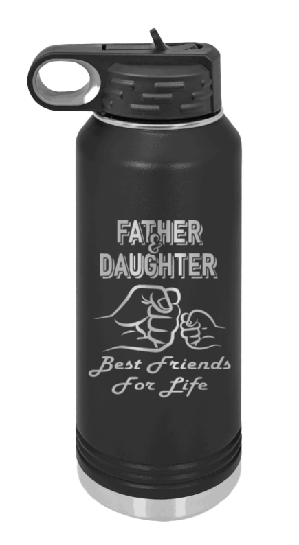 Father & Daughter Fist Bump - 32oz Water Bottle Laser Engraved- Black
