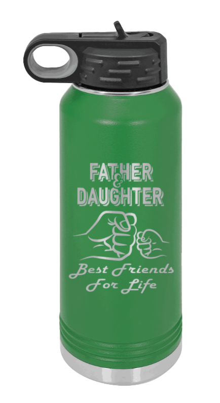 Father & Daughter Fist Bump - 32oz Water Bottle Laser Engraved- Green