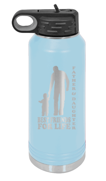  Father & Daughter Best Friends for Life - 32oz Water Bottle Laser Engraved- Light Purple