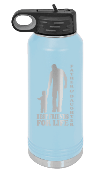  Father & Daughter Best Friends for Life - 32oz Water Bottle Laser Engraved- Light Purple