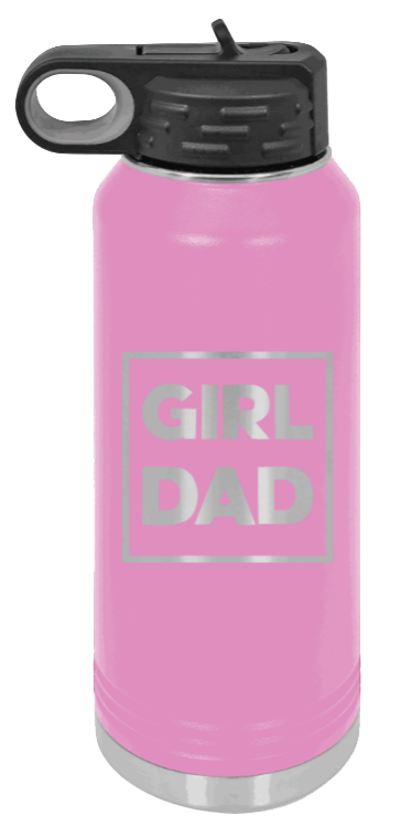 Girl Dad - 32oz Water Bottle Laser Engraved- Light Purple