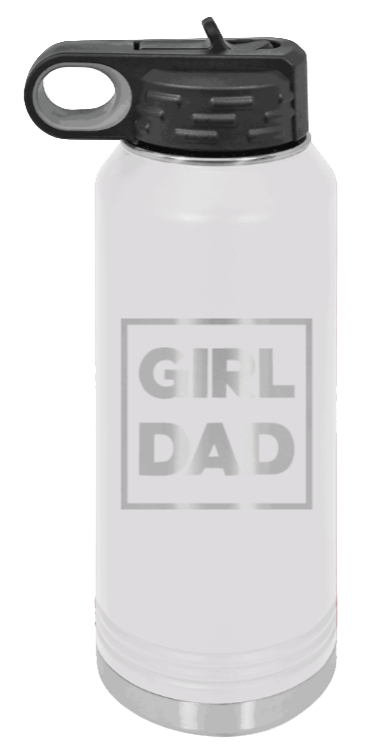 Girl Dad - 32oz Water Bottle Laser Engraved- White