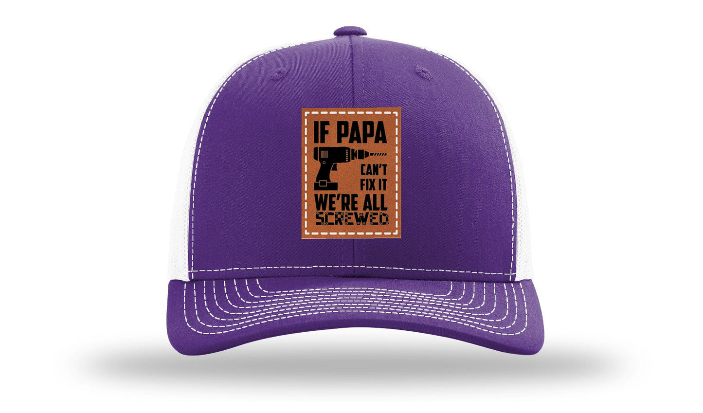 If Papa Can't Fix It Leather Patch Richardson 112 Hat