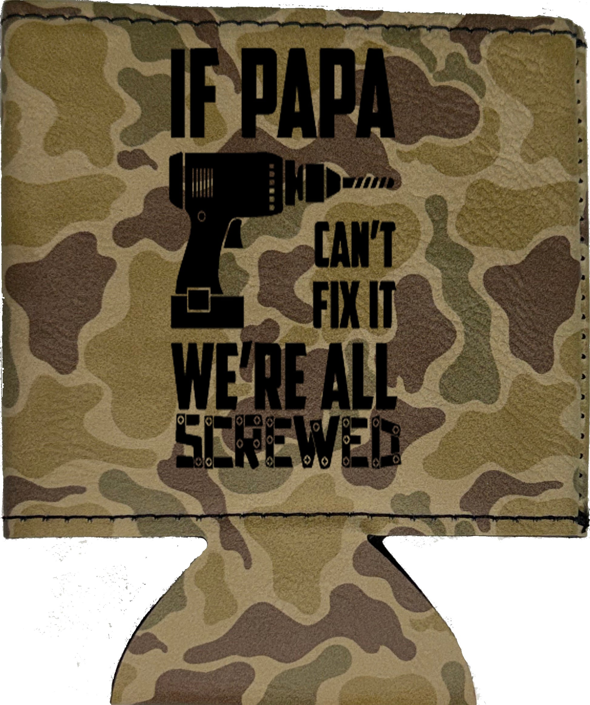 If Papa Can't Fix It Magnetic Leather Koozie-Duck Camo