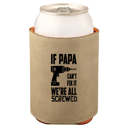 If Papa Can't Fix It Leatherette Koosie-Tan