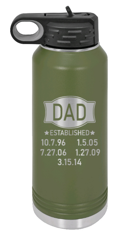 Dad Established - 32oz Water Bottle Laser Engraved- Olive
