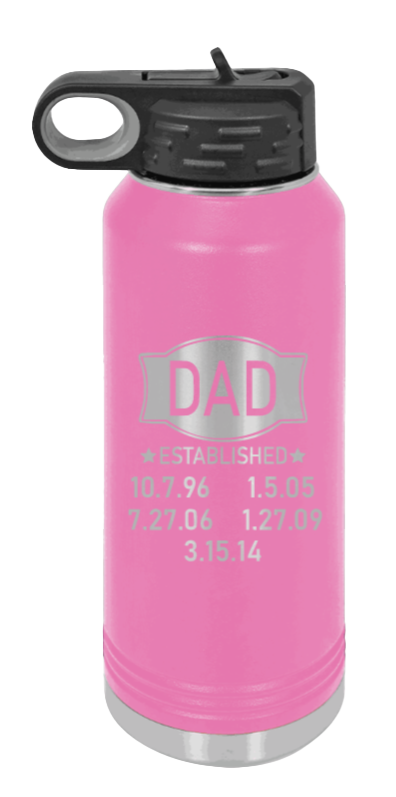Dad Established - 32oz Water Bottle Laser Engraved- Pink