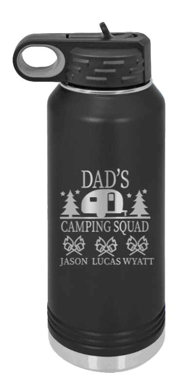 Dad's Camping Squad - 32oz Water Bottle Laser Engraved- Black