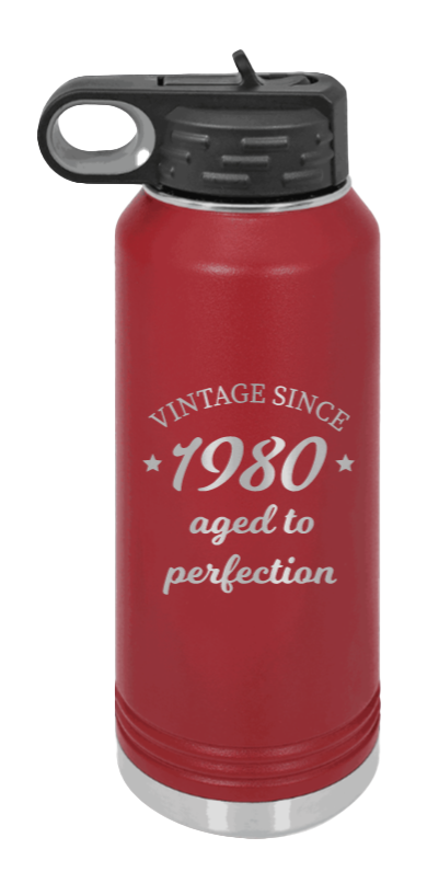 Aged To Perfection - 32oz Water Bottle Laser Engraved- Maroon