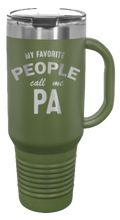 Load image into Gallery viewer, Favorite People Call Me PA 40oz Handle Mug Laser Engraved
