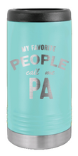 Load image into Gallery viewer, Favorite People Call Me PA Laser Engraved Slim Can Insulated Koosie
