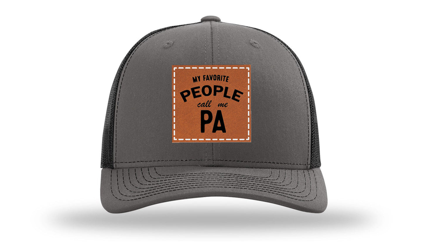 My Favorite People Call Me Pa Leather Patch Richardson 112 Hat