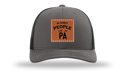 My Favorite People Call Me Pa Leather Patch Richardson 112 Hat