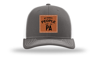 My Favorite People Call Me Pa Leather Patch Richardson 112 Hat