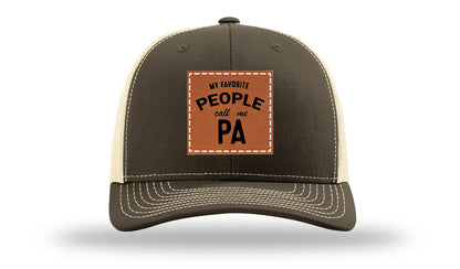 My Favorite People Call Me Pa Leather Patch Richardson 112 Hat