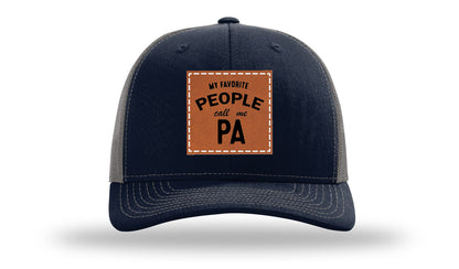 My Favorite People Call Me Pa Leather Patch Richardson 112 Hat