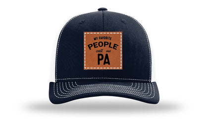 My Favorite People Call Me Pa Leather Patch Richardson 112 Hat