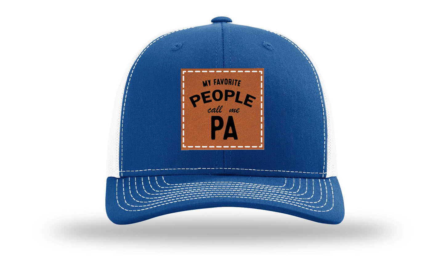 My Favorite People Call Me Pa Leather Patch Richardson 112 Hat