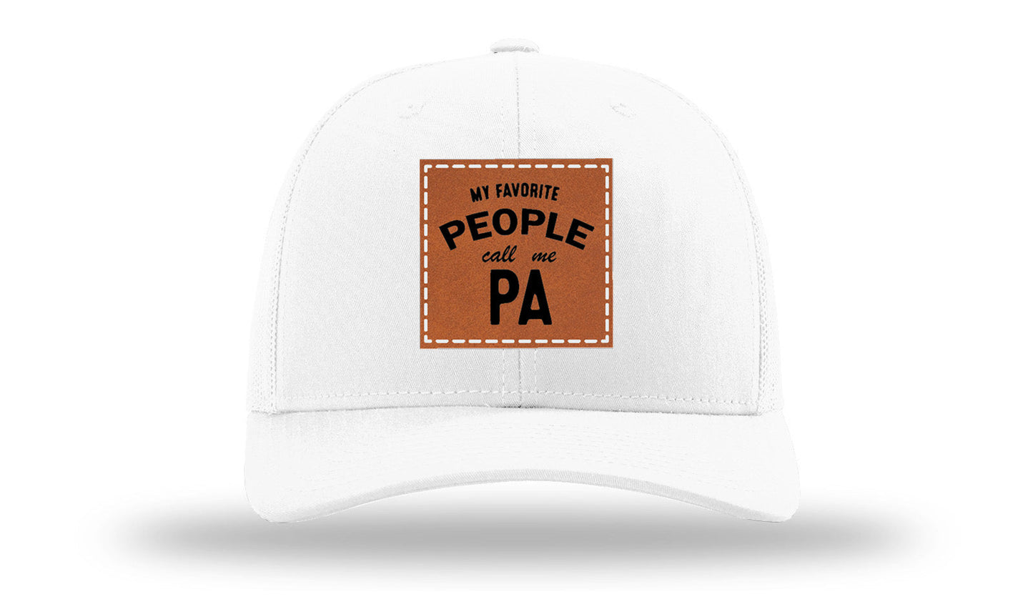My Favorite People Call Me Pa Leather Patch Richardson 112 Hat