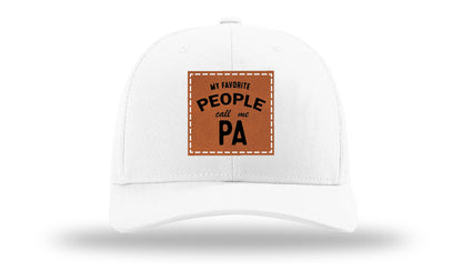 My Favorite People Call Me Pa Leather Patch Richardson 112 Hat