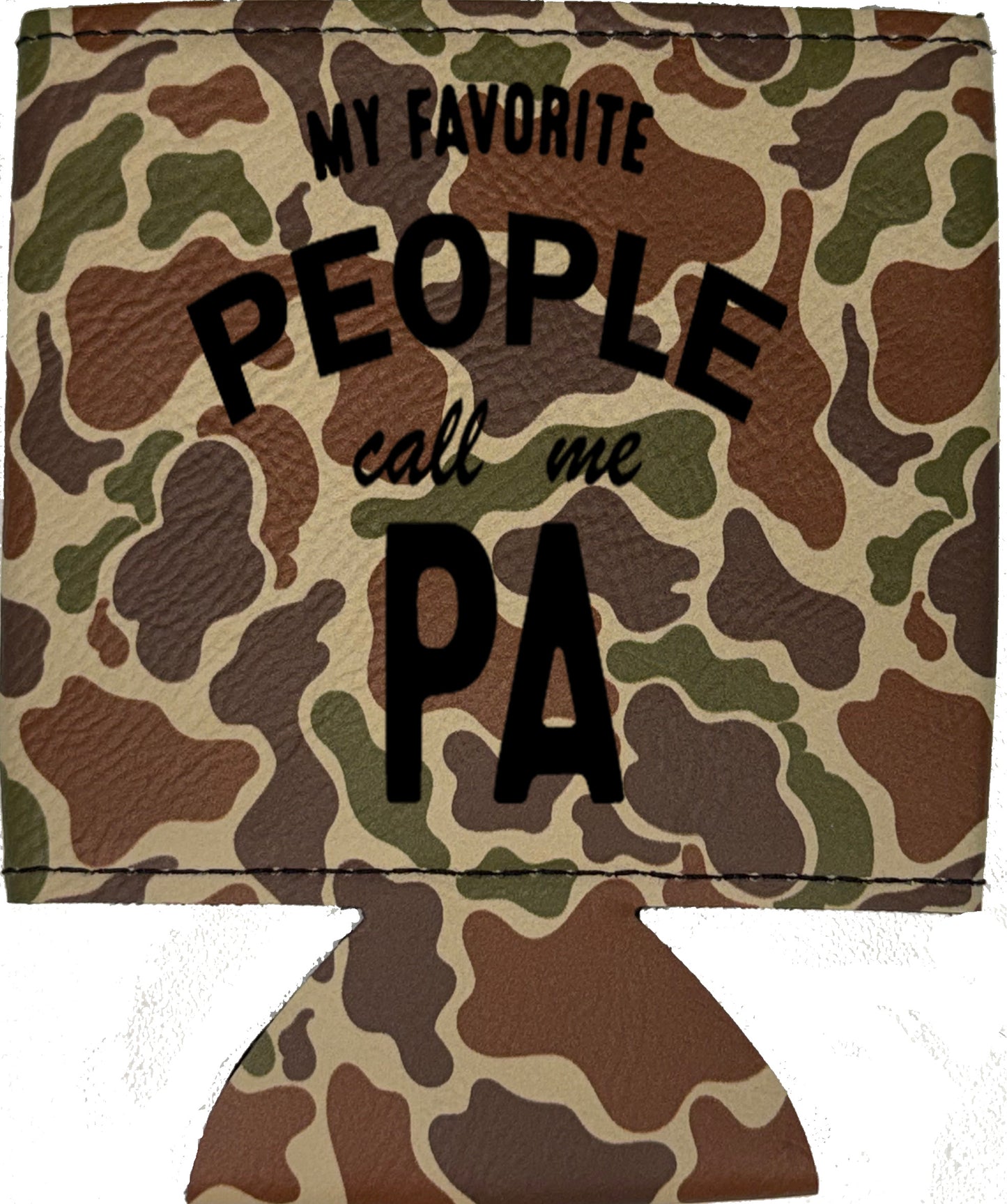 My Favorite People Call Me Pa Magnetic Leather Koozie-Fowl Play Camo