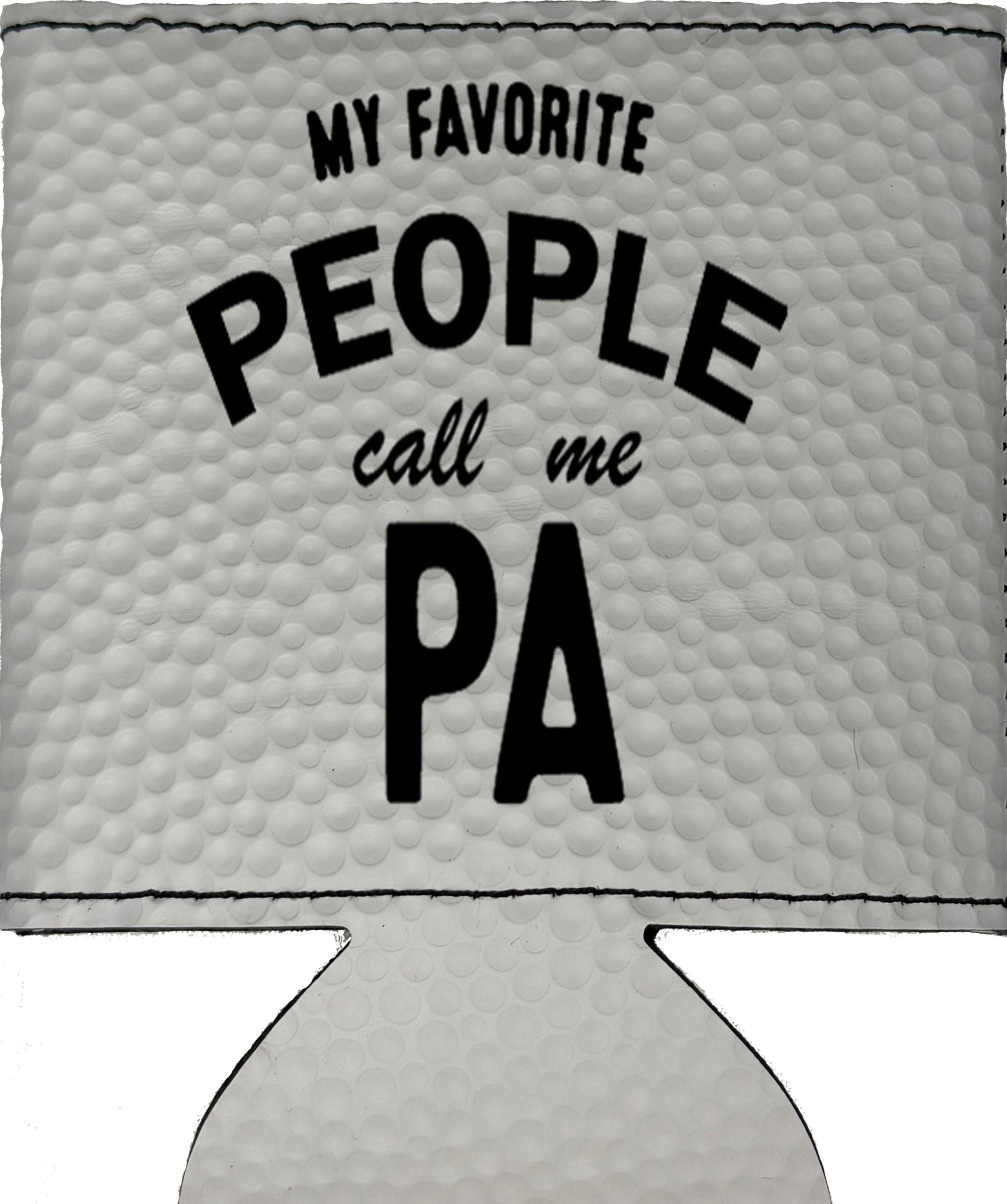 My Favorite People Call Me Pa Magnetic Leather Koozie-Golf Ball