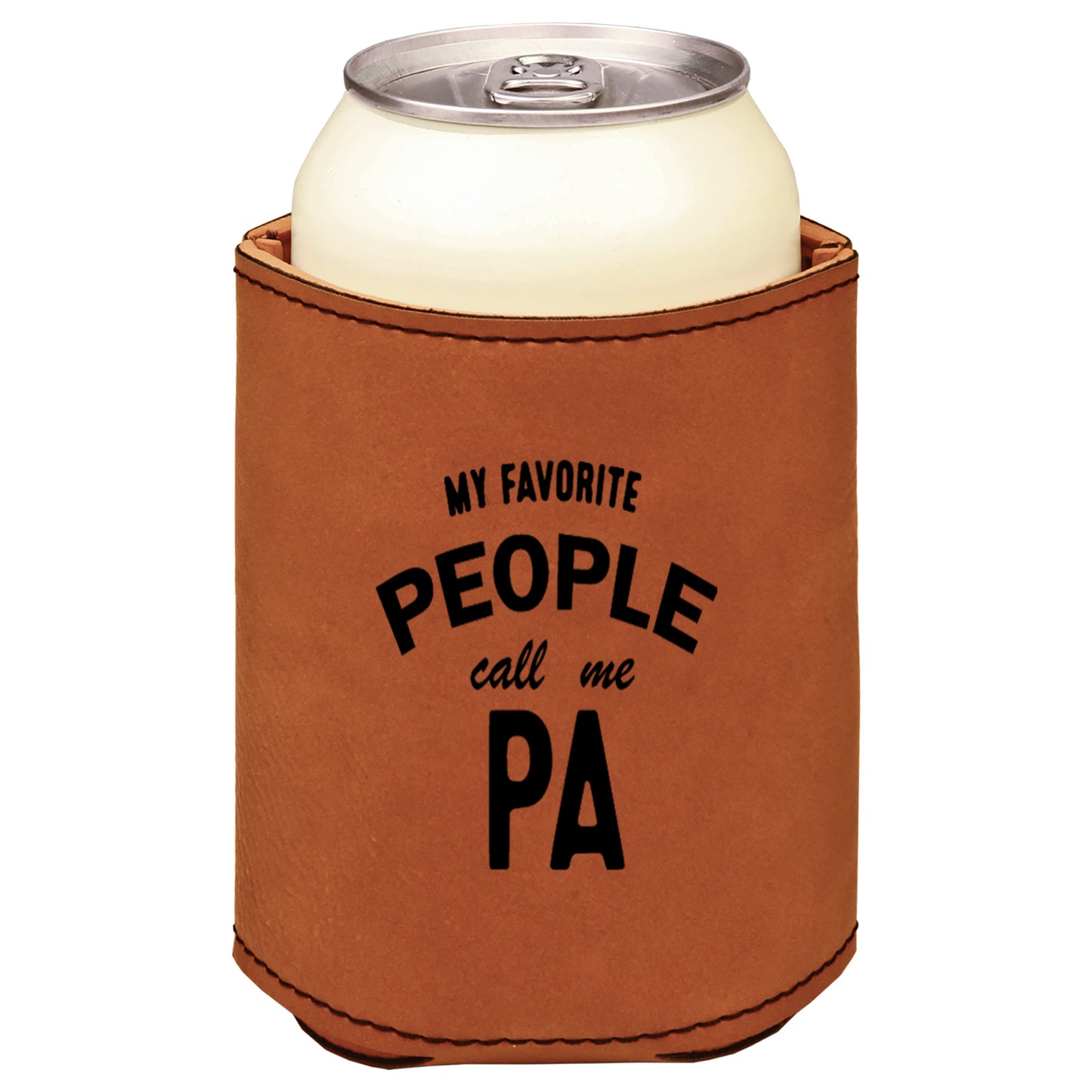 My Favorite People Call Me Pa Leatherette Koosie-Rawhide