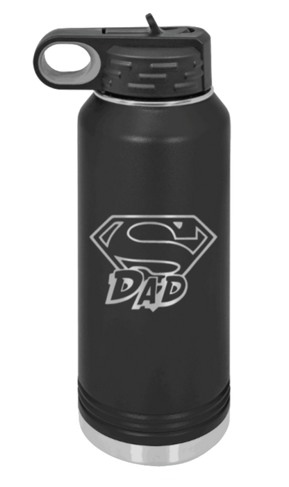 Super Dad - 32oz Water Bottle Laser Engraved- Black