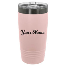 Load image into Gallery viewer, 20oz ION-Plated Tumbler with Your Name Laser Engraved
