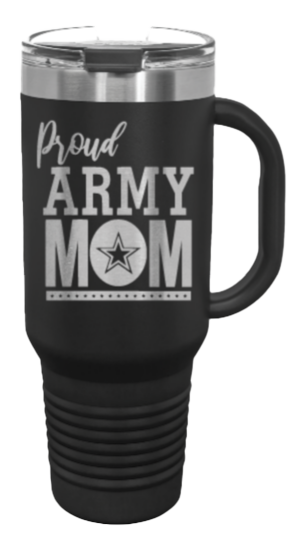Proud Army Mom 40oz Handle Mug Laser Engraved