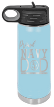 Load image into Gallery viewer, Proud Navy Dad Laser Engraved Water Bottle  (Etched)
