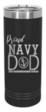 Load image into Gallery viewer, Proud U.S. Navy Dad Laser Engraved Skinny Tumbler (Etched)
