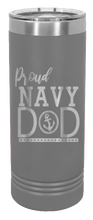 Load image into Gallery viewer, Proud U.S. Navy Dad Laser Engraved Skinny Tumbler (Etched)
