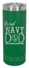 Load image into Gallery viewer, Proud U.S. Navy Dad Laser Engraved Skinny Tumbler (Etched)
