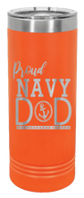 Load image into Gallery viewer, Proud U.S. Navy Dad Laser Engraved Skinny Tumbler (Etched)
