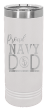 Load image into Gallery viewer, Proud U.S. Navy Dad Laser Engraved Skinny Tumbler (Etched)
