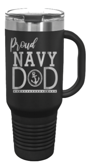 Proud Navy Dad 40oz Handle Mug Laser Engraved