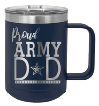 Load image into Gallery viewer, Proud U.S. Army Dad Laser Engraved Mug (Etched)
