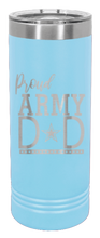 Load image into Gallery viewer, Proud Army Dad Laser Engraved Skinny Tumbler (Etched)
