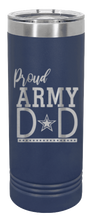 Load image into Gallery viewer, Proud Army Dad Laser Engraved Skinny Tumbler (Etched)
